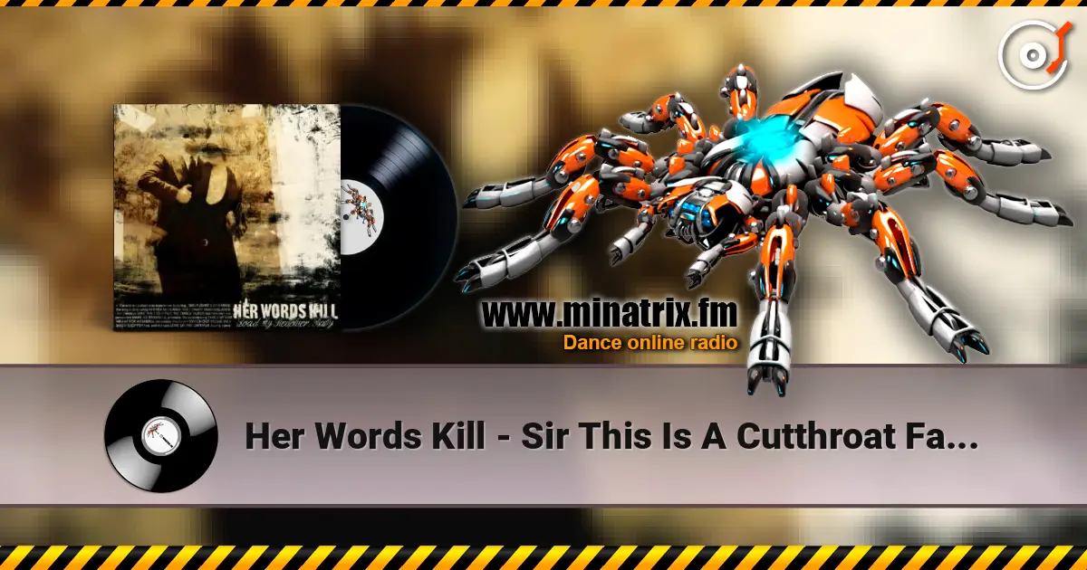 Her Words Kill - Sir This Is A Cutthroat Fashion 高品质在线收听 | Minatrix.FM