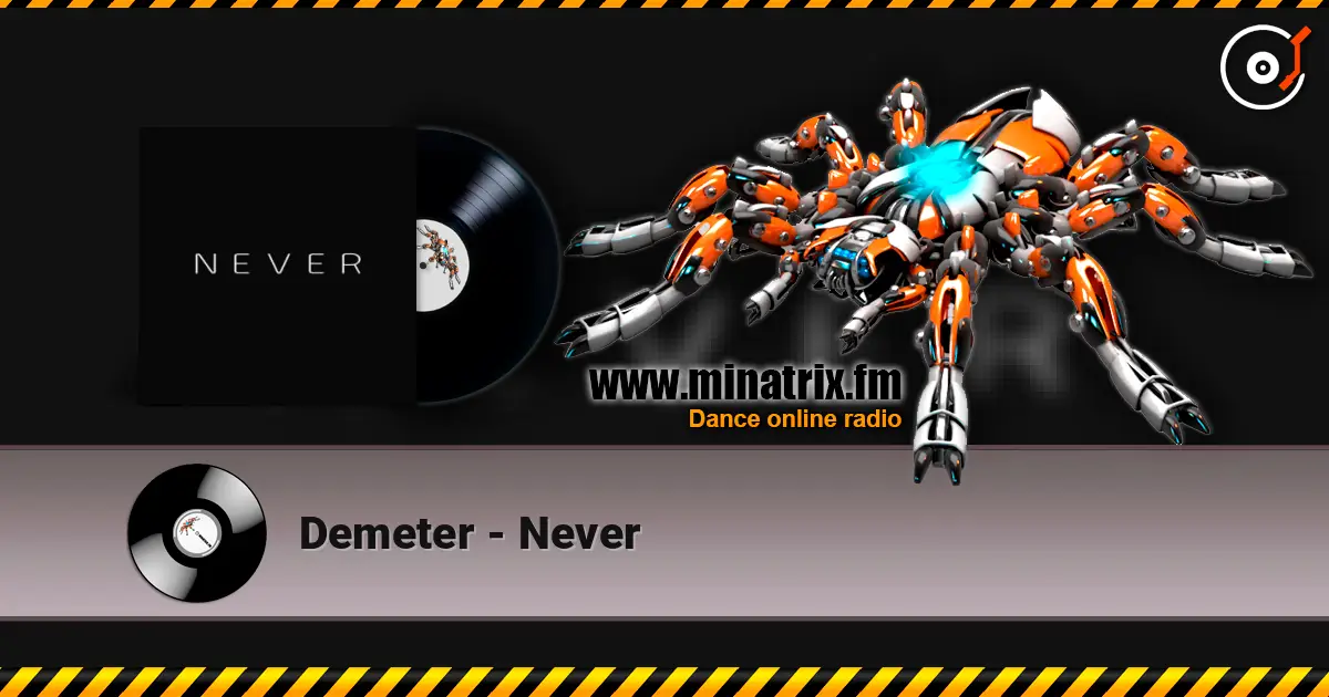 Demeter - Never слухати онлайн у високій якості | Minatrix.FM