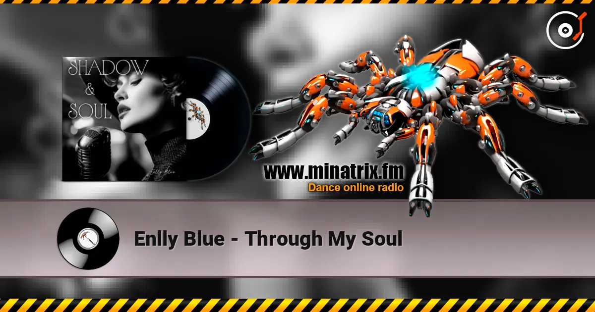 Enlly Blue - Through My Soul 高品质在线收听 | Minatrix.FM