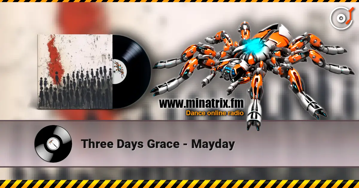 Three Days Grace - Mayday 高品质在线收听 | Minatrix.FM