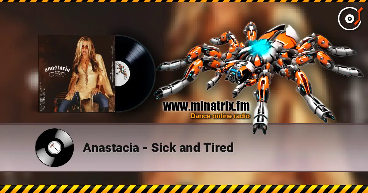 Anastacia - Sick and Tired 高品质在线收听 | Minatrix.FM