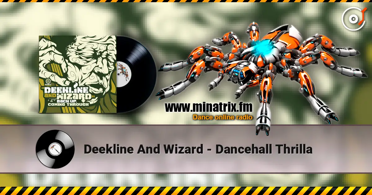 Deekline And Wizard - Dancehall Thrilla 高品质在线收听 | Minatrix.FM
