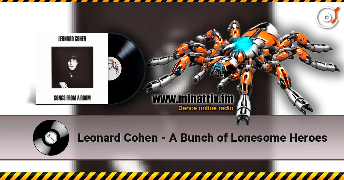 Leonard Cohen - A Bunch of Lonesome Heroes 高品质在线收听 | Minatrix.FM