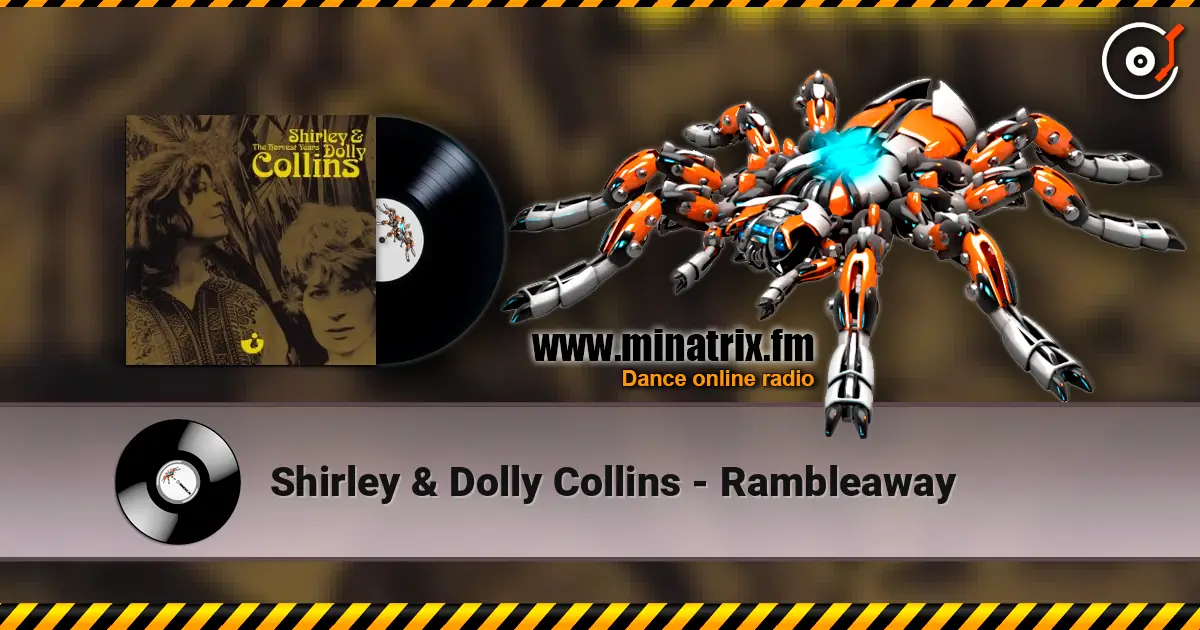 Shirley & Dolly Collins - Rambleaway 高品质在线收听 | Minatrix.FM