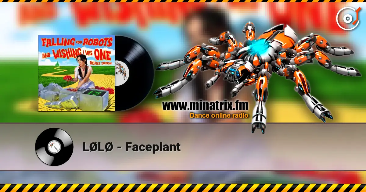 LØLØ - Faceplant 高品质在线收听 | Minatrix.FM