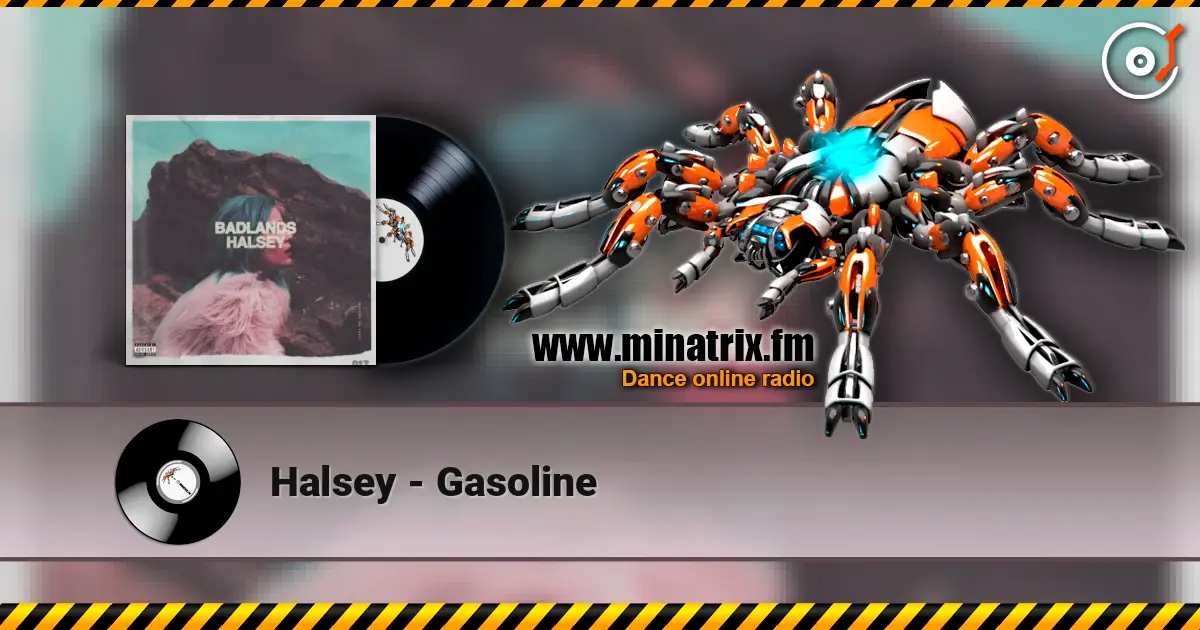 Halsey - Gasoline 高品质在线收听 | Minatrix.FM