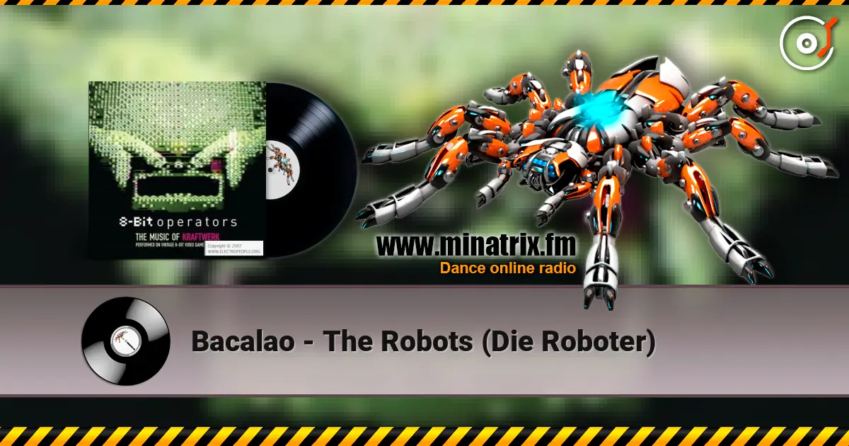 Bacalao - The Robots (Die Roboter) 高品质在线收听 | Minatrix.FM