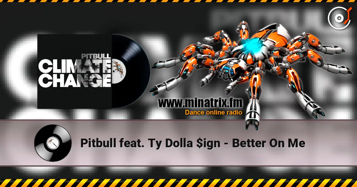 Pitbull feat. Ty Dolla $ign - Better On Me 高品质在线收听 | Minatrix.FM