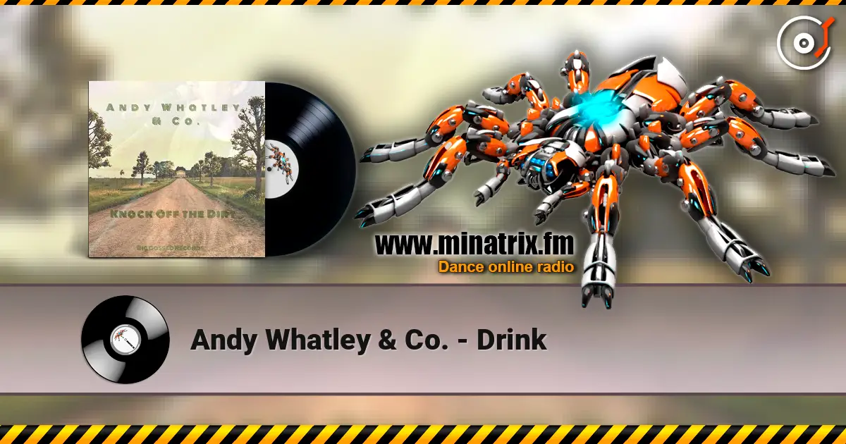 Andy Whatley & Co. - Drink 高品质在线收听 | Minatrix.FM