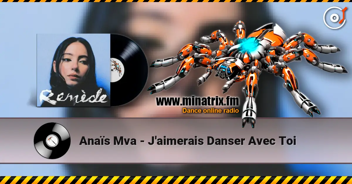 Anaïs Mva - J'aimerais Danser Avec Toi 高品质在线收听 | Minatrix.FM