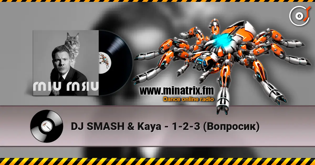 DJ SMASH & Kaya - 1-2-3 (Вопросик) 高品质在线收听 | Minatrix.FM