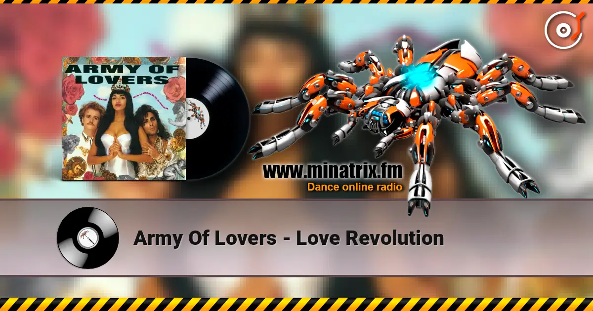 Army Of Lovers - Love Revolution 高品质在线收听 | Minatrix.FM