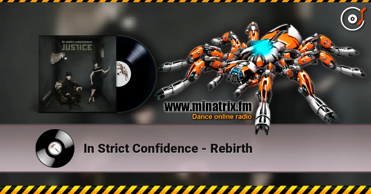 In Strict Confidence - Rebirth 高品质在线收听 | Minatrix.FM