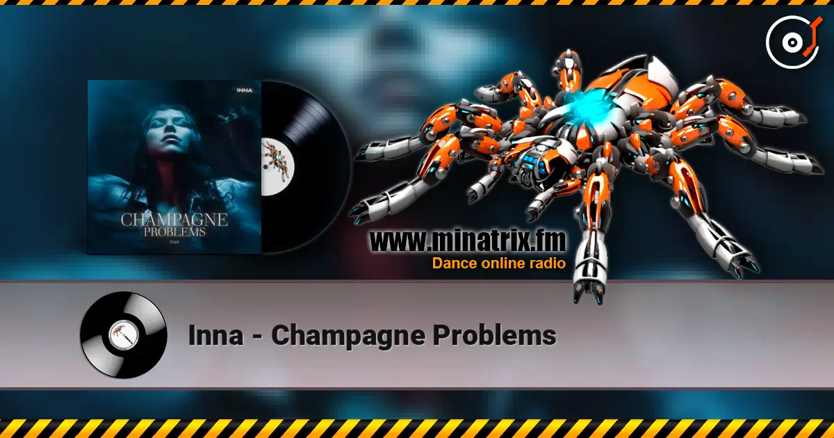 Inna - Champagne Problems 高品质在线收听 | Minatrix.FM