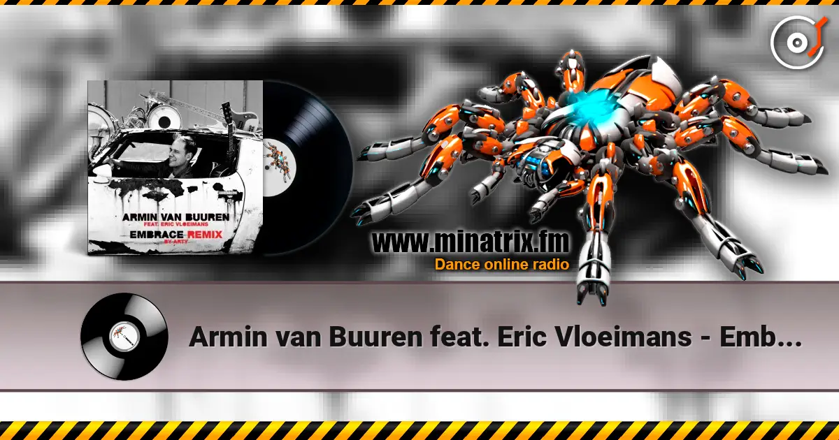 Armin van Buuren feat. Eric Vloeimans - Embrace (Arty Remix) 高品质在线收听 | Minatrix.FM