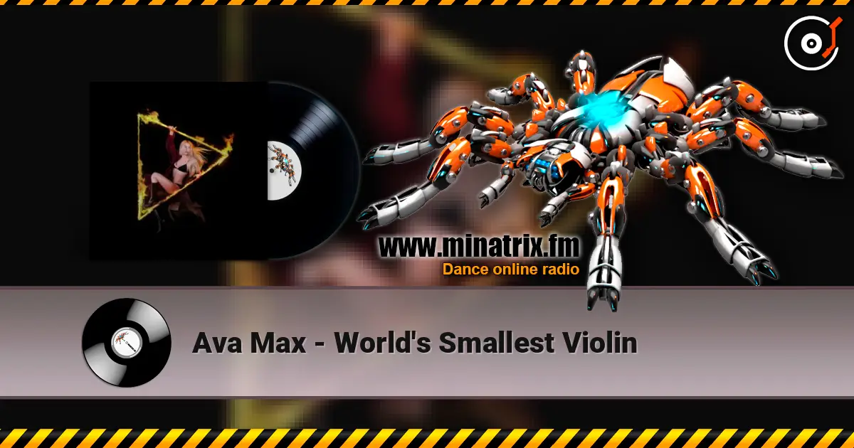 Ava Max - World's Smallest Violin 高品质在线收听 | Minatrix.FM