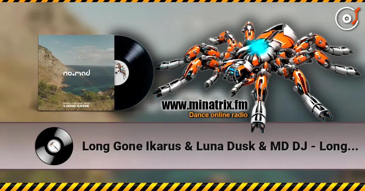 Long Gone Ikarus & Luna Dusk & MD DJ - Long Gone Ikarus & Luna Dusk & MD DJ 高品质在线收听 | Minatrix.FM