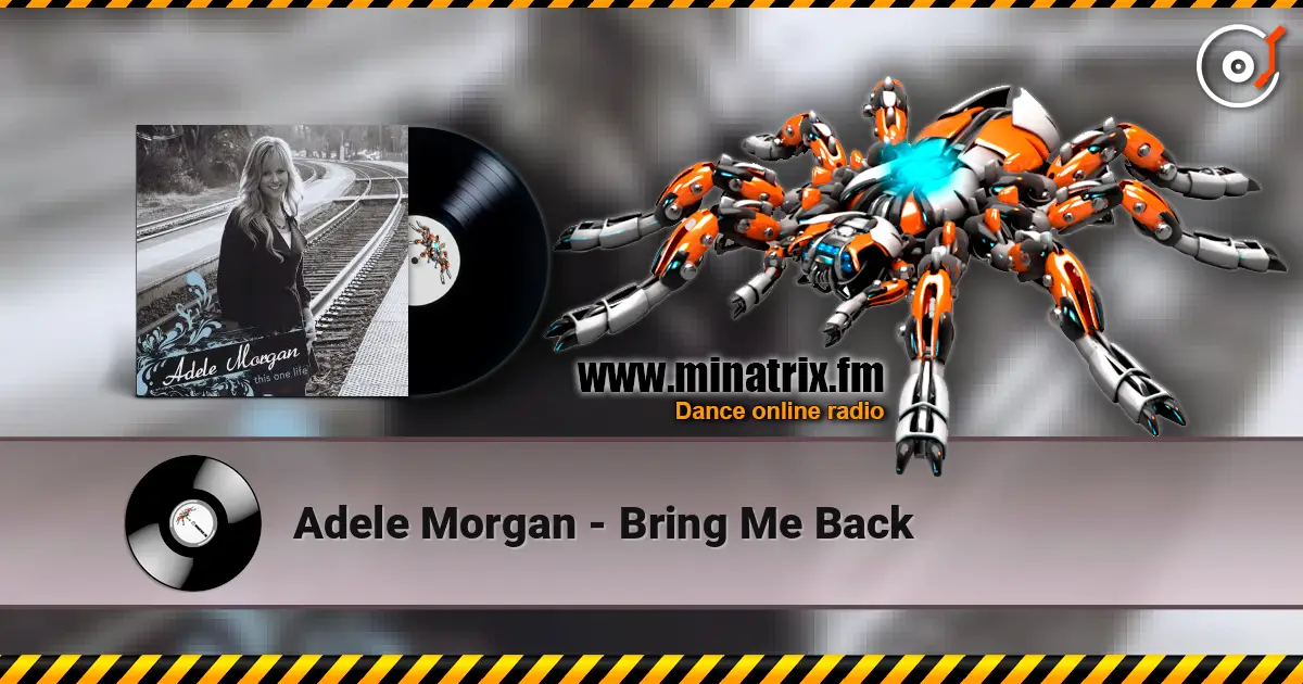Adele Morgan - Bring Me Back 高品质在线收听 | Minatrix.FM