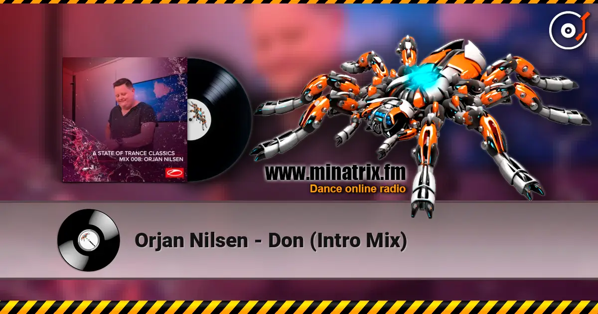 Orjan Nilsen - Don (Intro Mix) 高品质在线收听 | Minatrix.FM
