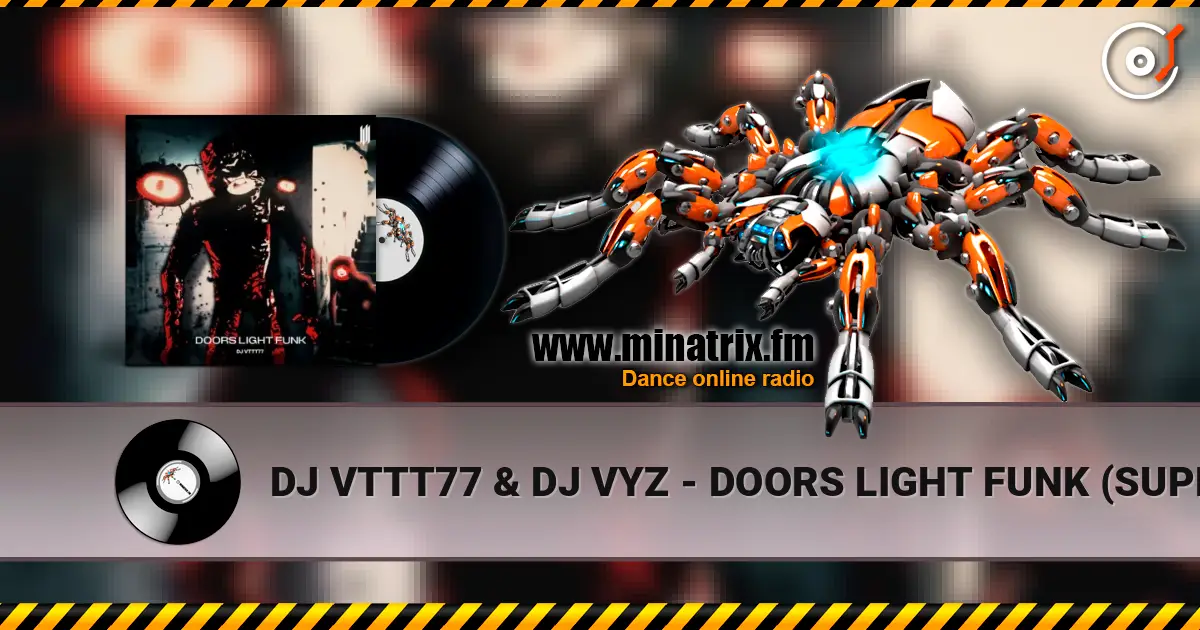 DJ VTTT77 & DJ VYZ - DOORS LIGHT FUNK (SUPER SLOWED) 高品质在线收听 | Minatrix.FM