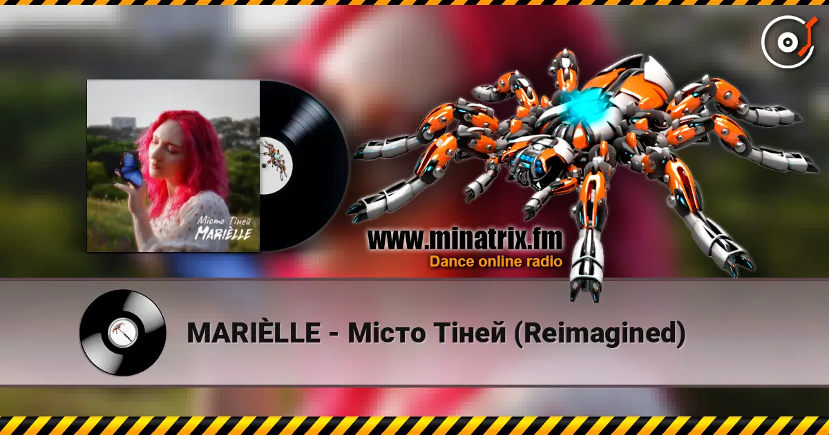 MARIÈLLE - Місто Тіней (Reimagined) 高品质在线收听 | Minatrix.FM