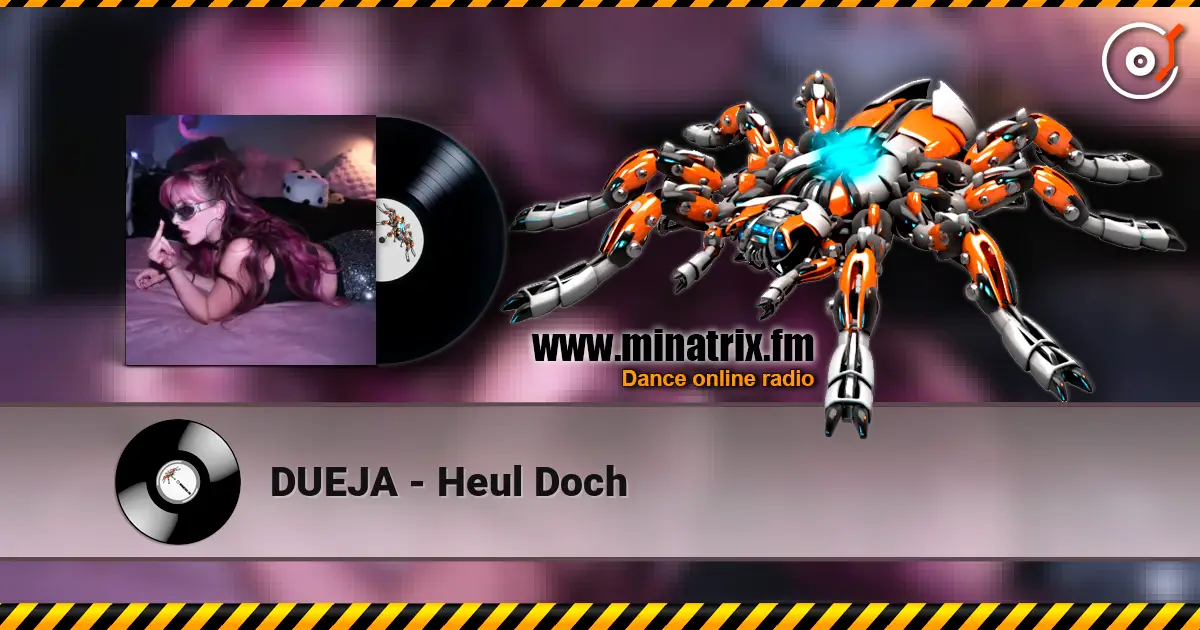 DUEJA - Heul Doch listen online in high quality | Minatrix.FM