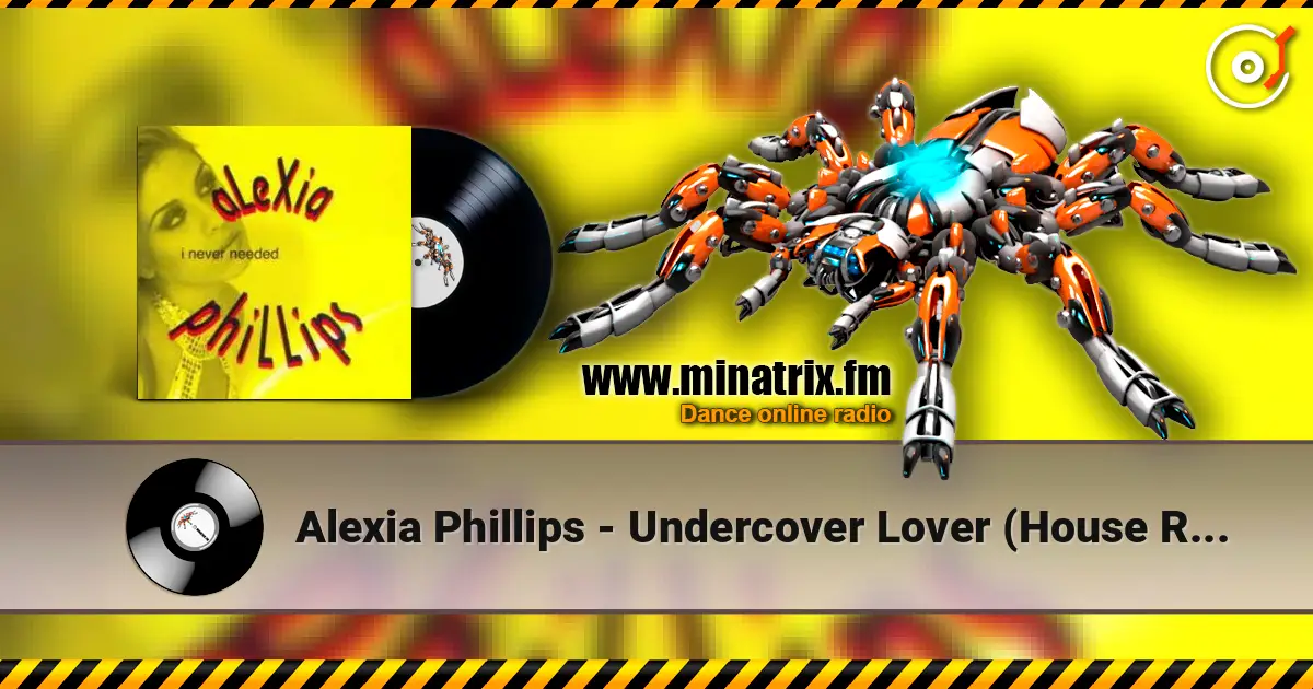 Alexia Phillips - Undercover Lover (House Radio Mix) 高品质在线收听 | Minatrix.FM