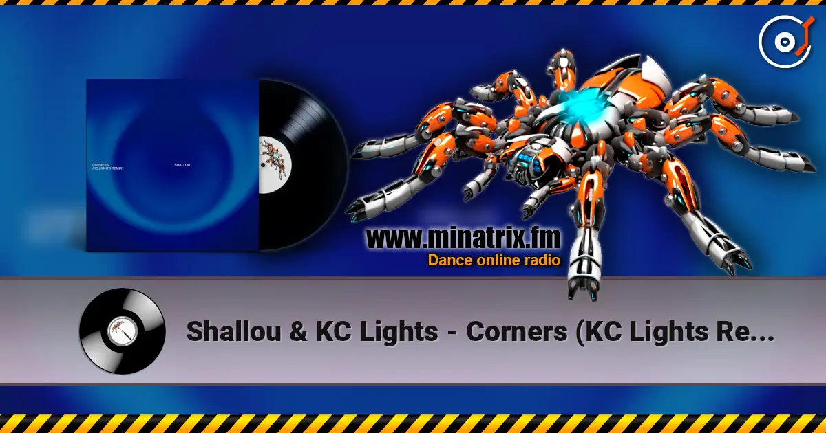 Shallou & KC Lights - Corners (KC Lights Remix) 高品质在线收听 | Minatrix.FM