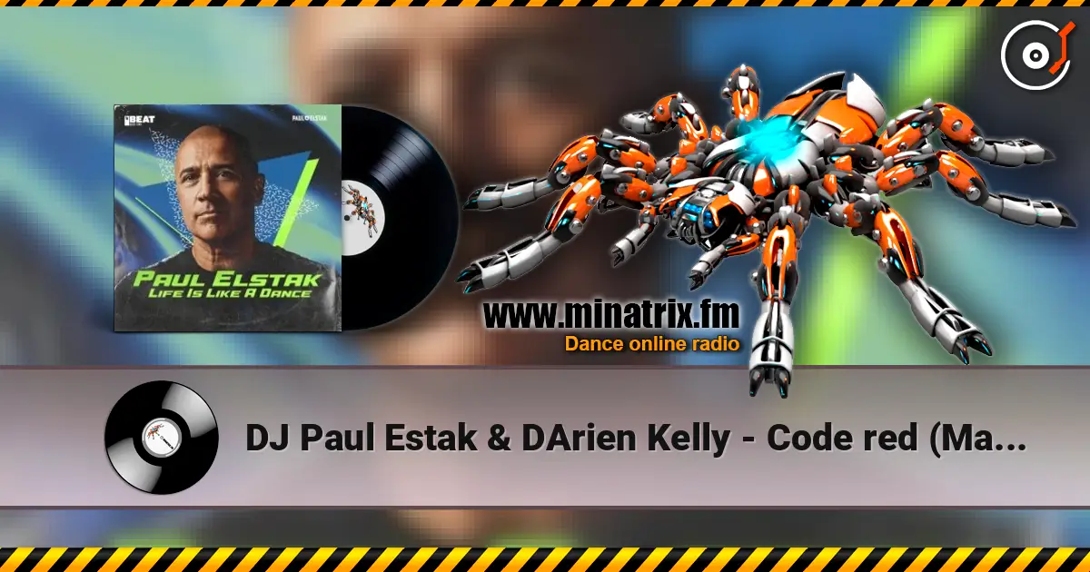 DJ Paul Estak & DArien Kelly - Code red (Mainframe remix) 高品质在线收听 | Minatrix.FM