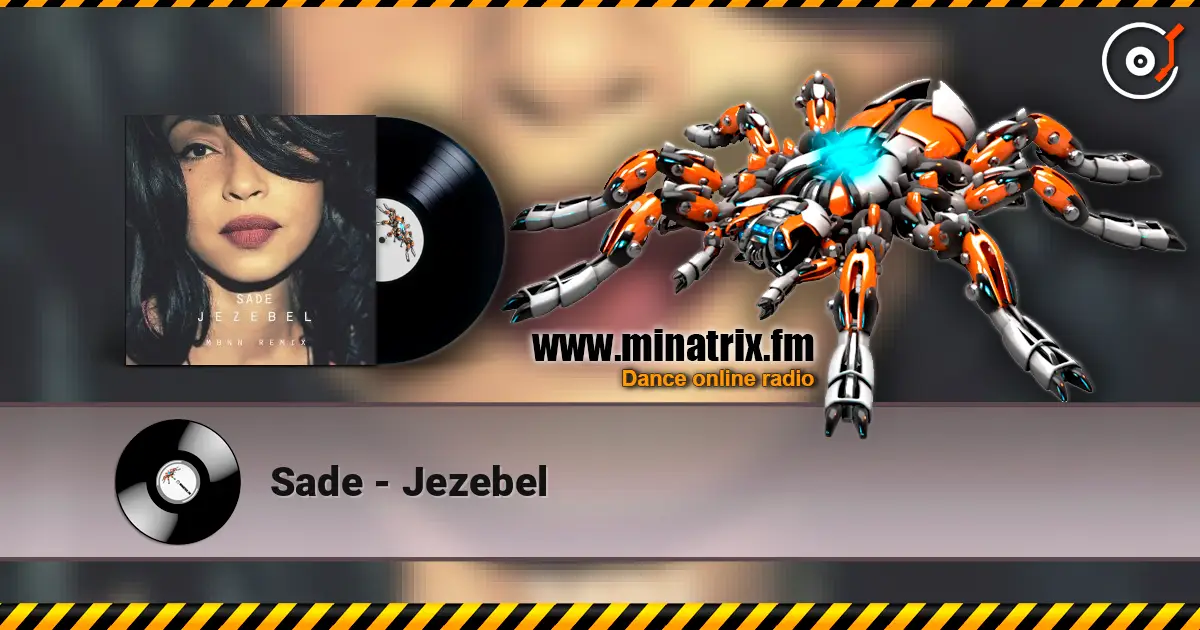 Sade - Jezebel 高品质在线收听 | Minatrix.FM