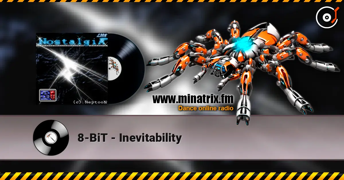 8-BiT - Inevitability слухати онлайн у високій якості | Minatrix.FM
