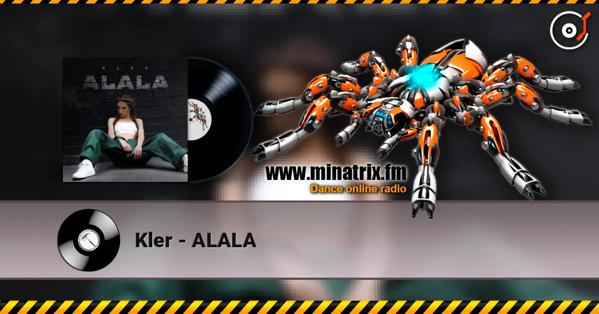 Kler - ALALA 高品质在线收听 | Minatrix.FM