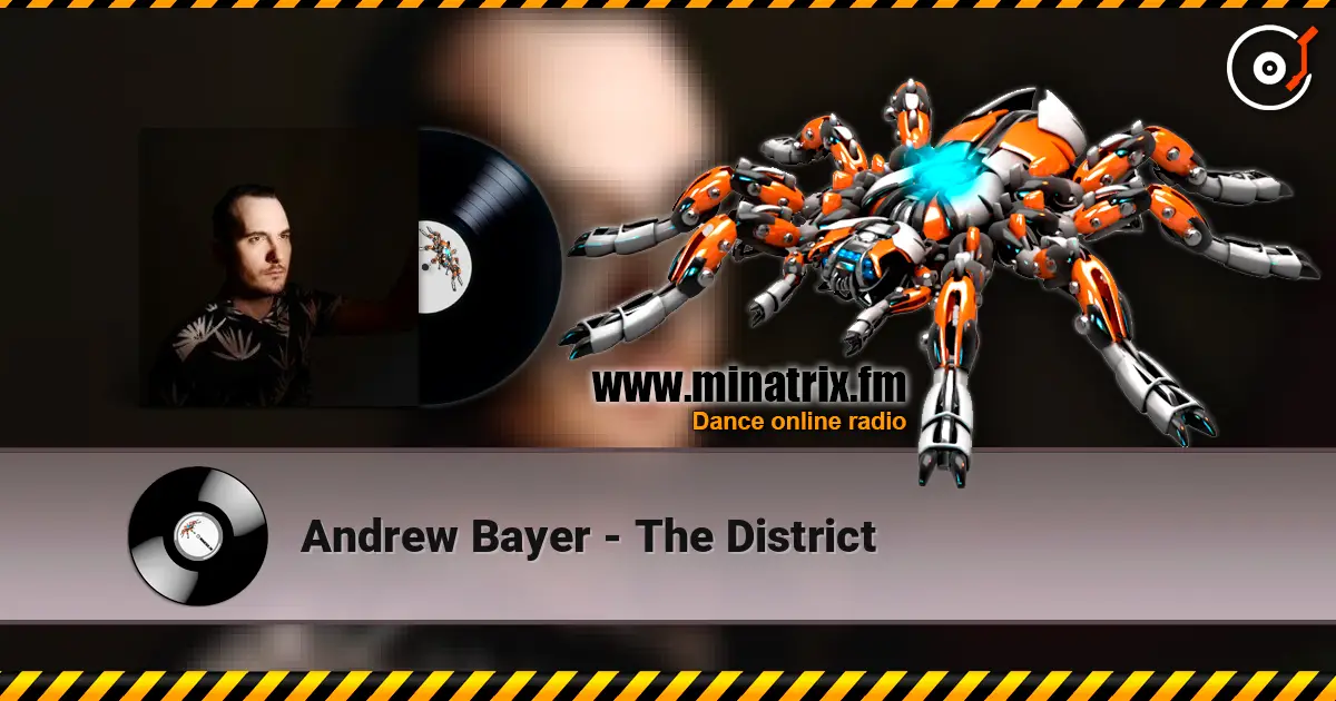 Andrew Bayer - The District 高品质在线收听 | Minatrix.FM