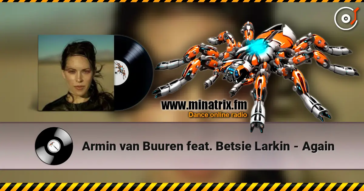 Armin van Buuren  feat. Betsie Larkin - Again 高品质在线收听 | Minatrix.FM