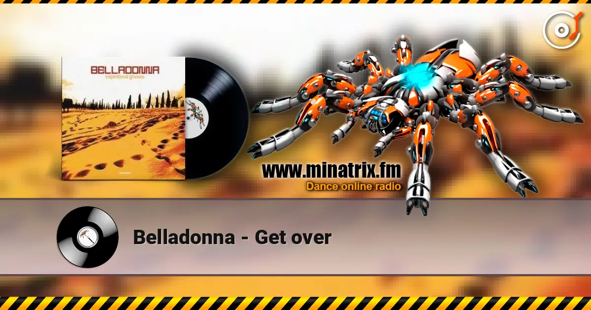 Belladonna - Get over 高品质在线收听 | Minatrix.FM