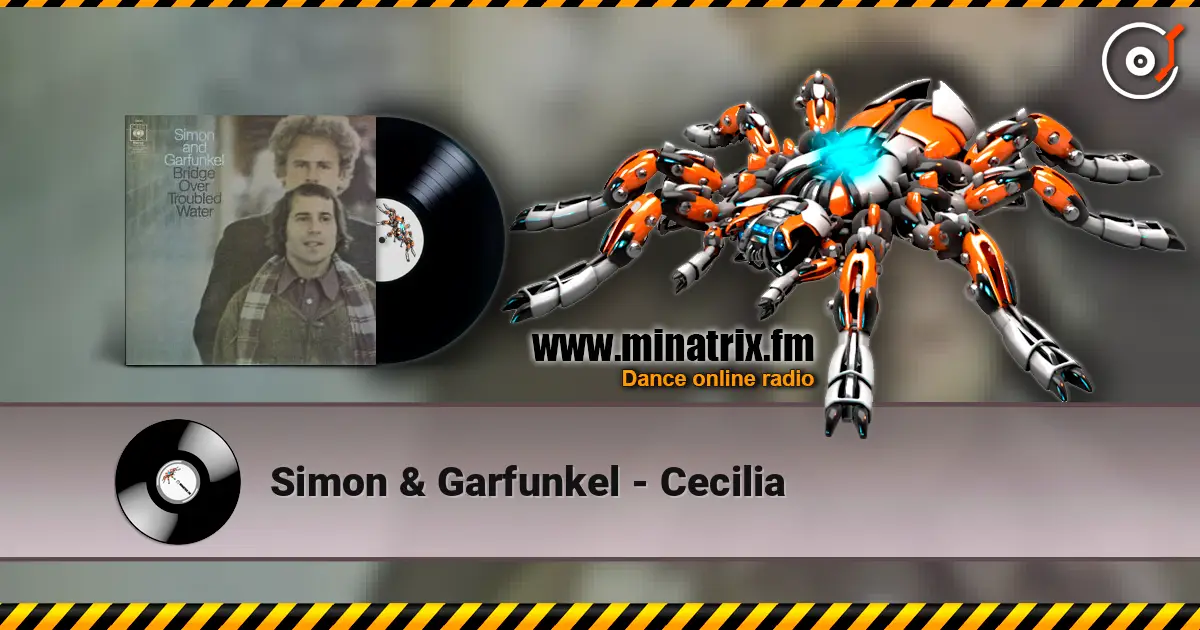 Simon & Garfunkel - Cecilia 高品质在线收听 | Minatrix.FM
