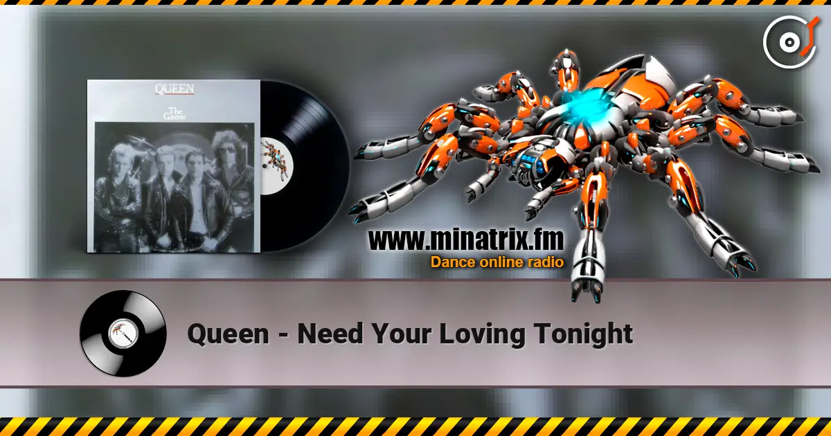 Queen - Need Your Loving Tonight 高品质在线收听 | Minatrix.FM