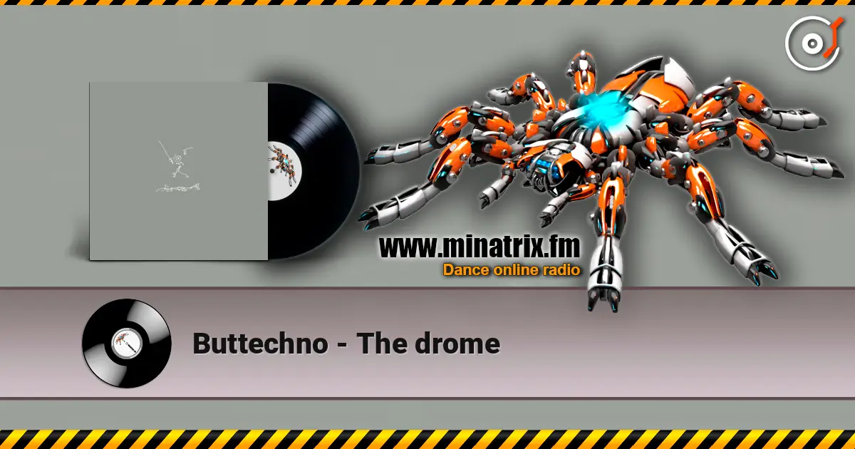 Buttechno - The drome 高品质在线收听 | Minatrix.FM