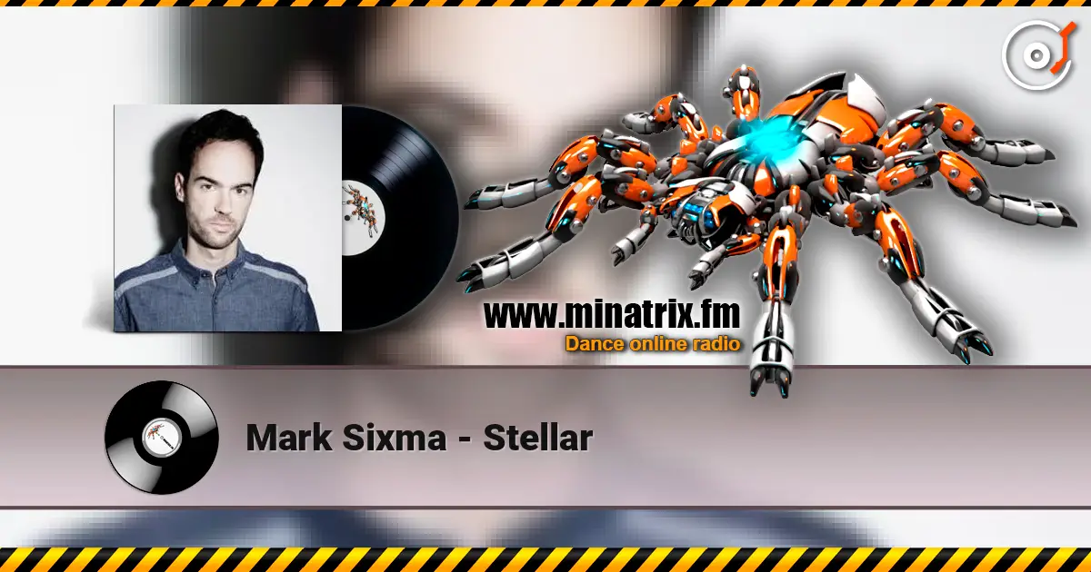 Mark Sixma - Stellar 高品质在线收听 | Minatrix.FM