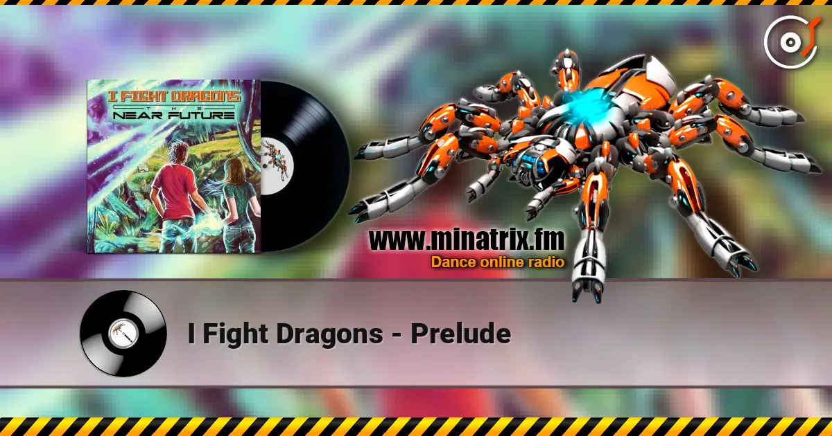 I Fight Dragons - Prelude слухати онлайн у високій якості | Minatrix.FM