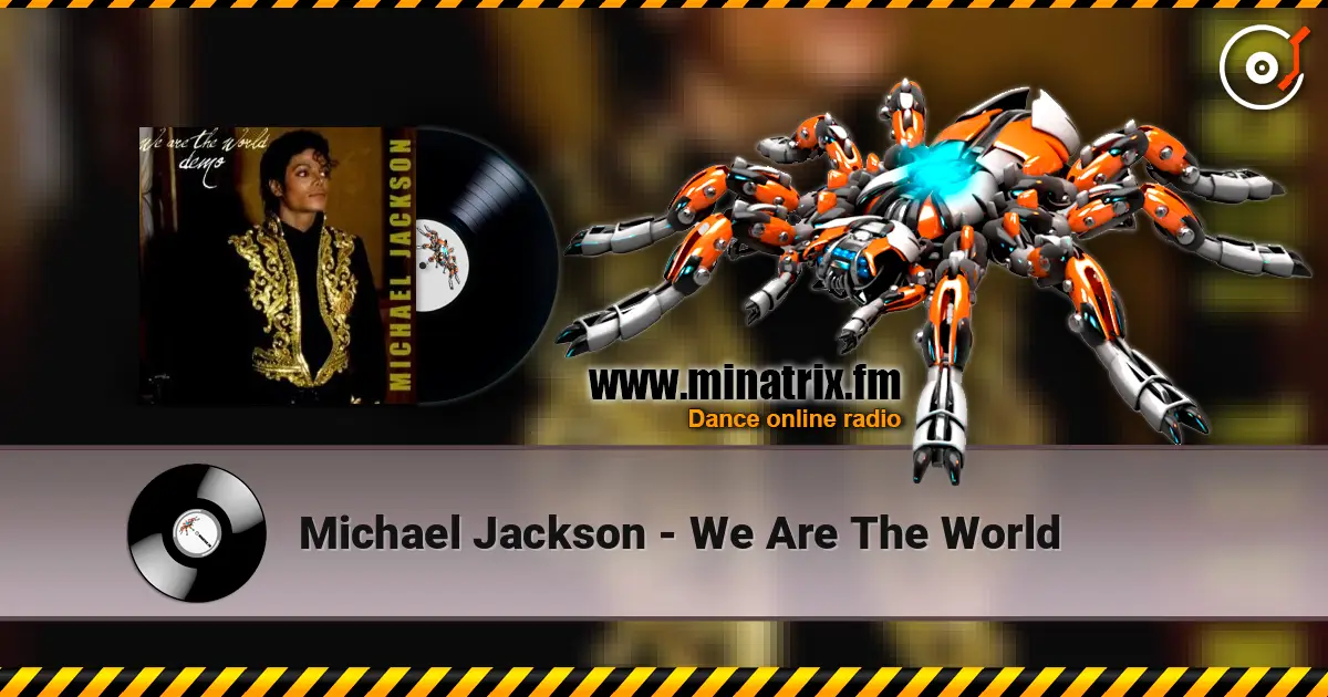 Michael Jackson - We Are The World 高品质在线收听 | Minatrix.FM
