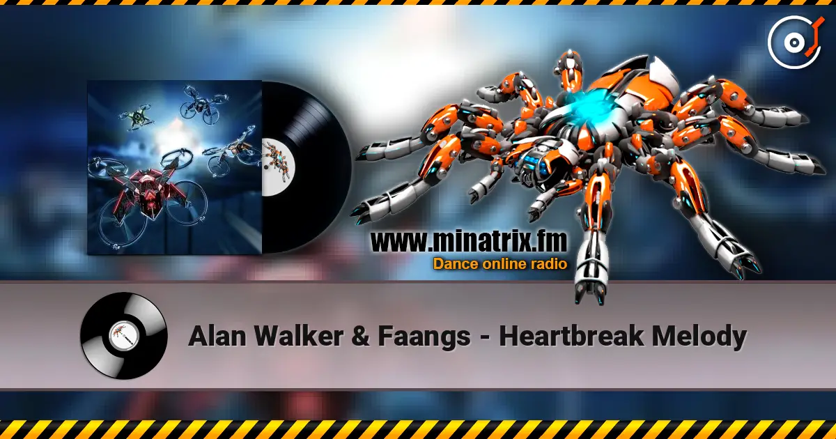 Alan Walker & Faangs - Heartbreak Melody 高品质在线收听 | Minatrix.FM