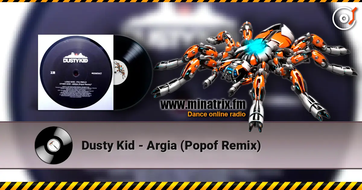 Dusty Kid - Argia (Popof Remix) 高品质在线收听 | Minatrix.FM