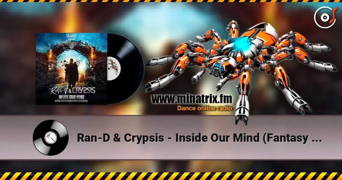 Ran-D & Crypsis - Inside Our Mind (Fantasy Island Anthem 2013) слухати онлайн у високій якості | Minatrix.FM