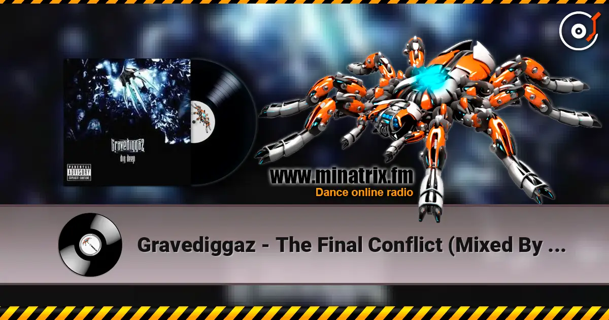 Gravediggaz - The Final Conflict (Mixed By M 13) 高品质在线收听 | Minatrix.FM