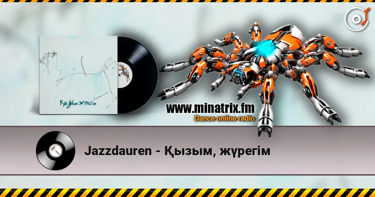 Jazzdauren - Қызым, жүрегім 高品质在线收听 | Minatrix.FM