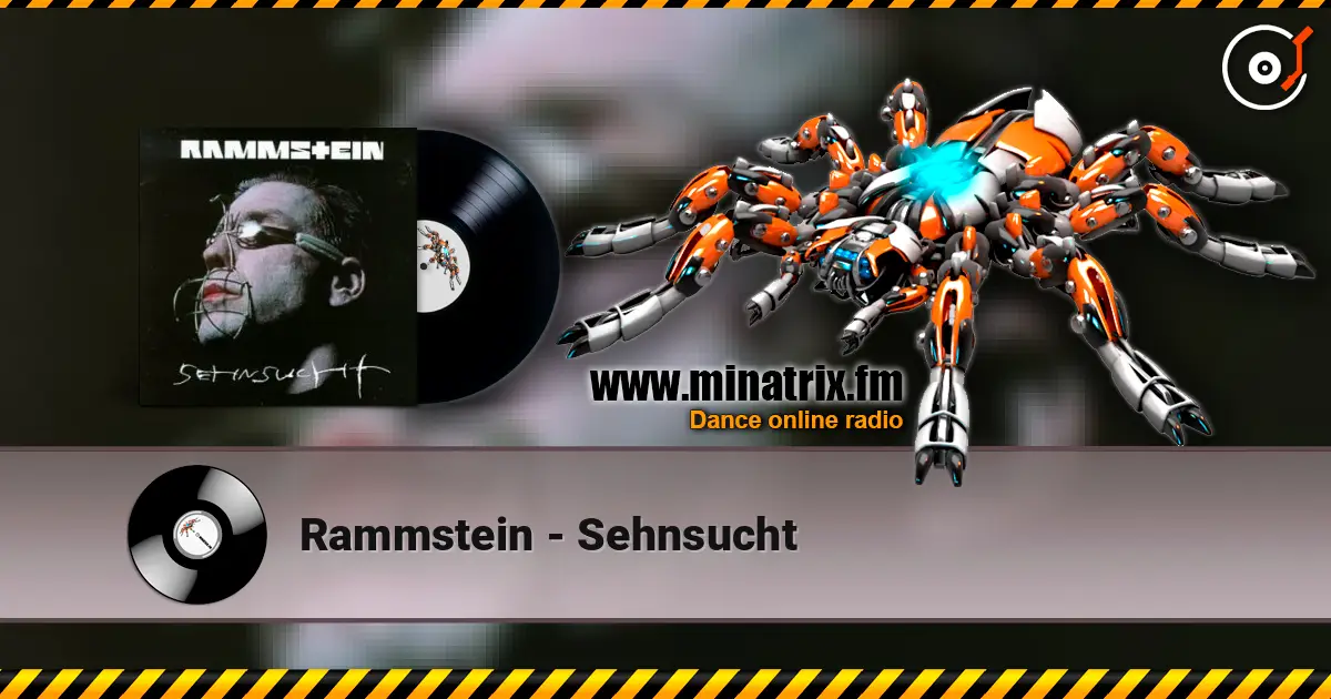 Rammstein - Sehnsucht 高品质在线收听 | Minatrix.FM