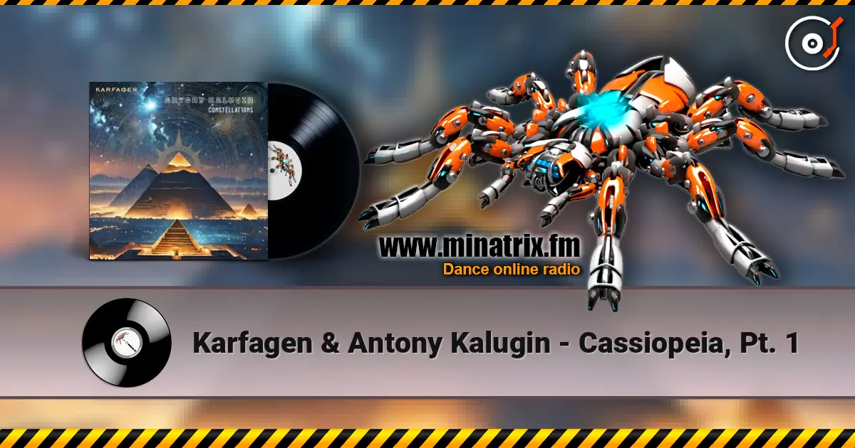 Karfagen & Antony Kalugin - Cassiopeia, Pt. 1 高品质在线收听 | Minatrix.FM