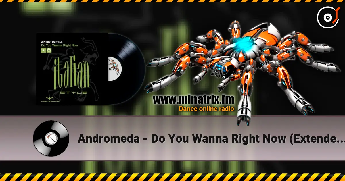 Andromeda - Do You Wanna Right Now (Extended Mix) 高品质在线收听 | Minatrix.FM