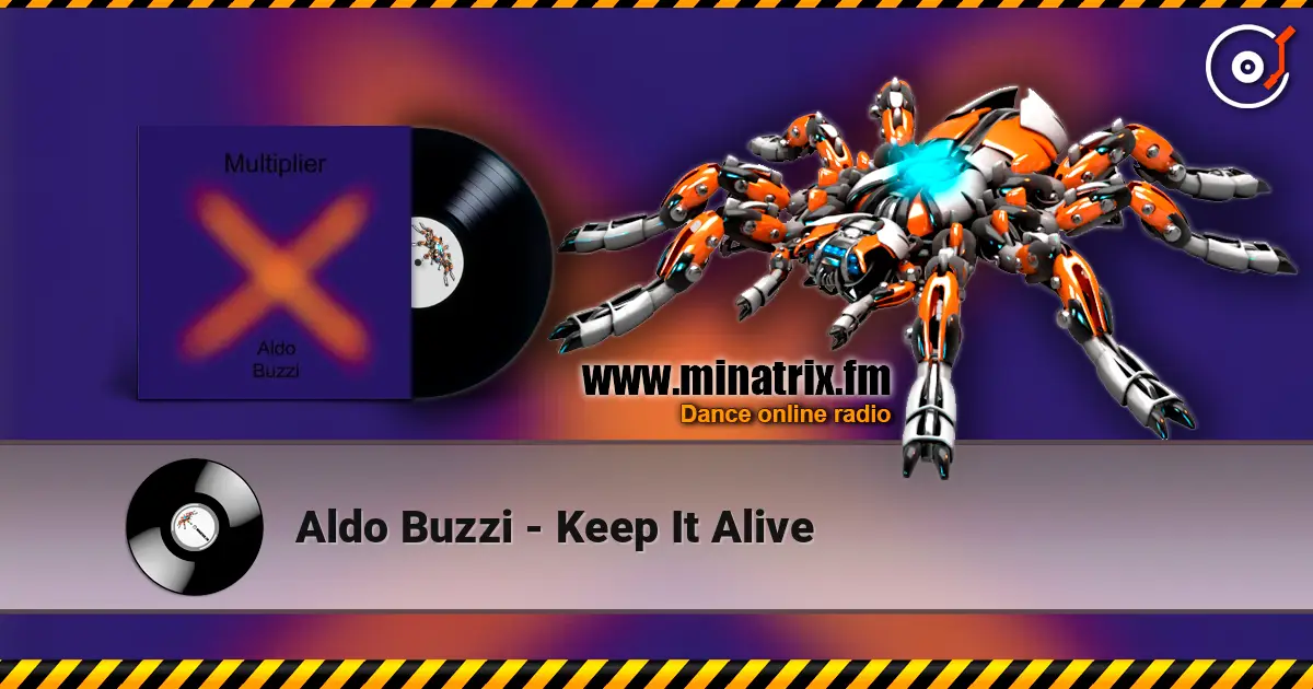 Aldo Buzzi - Keep It Alive 高品质在线收听 | Minatrix.FM